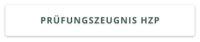 PRÜFUNGSZEUGNIS HZP